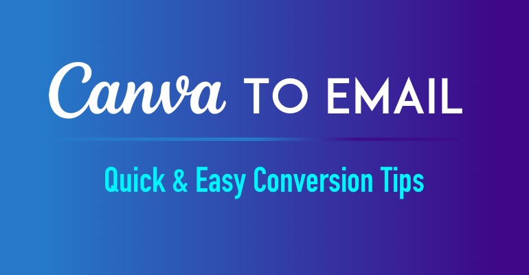 canva-to-email-quick-easy-conversion-tips